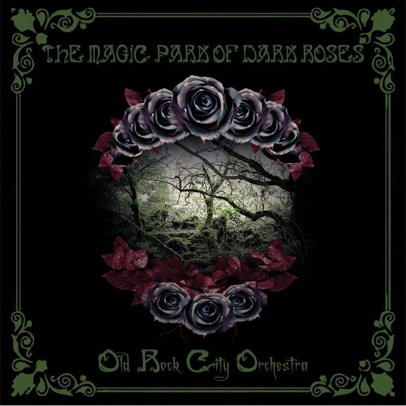 Audio Cd Old Rock City Orchestra - Magic Park Of Dark Roses