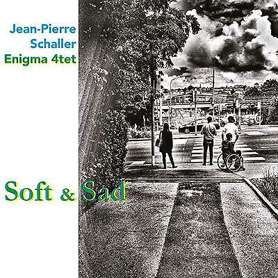 Schaller Jean-pierre - Soft And Sad - Cd
