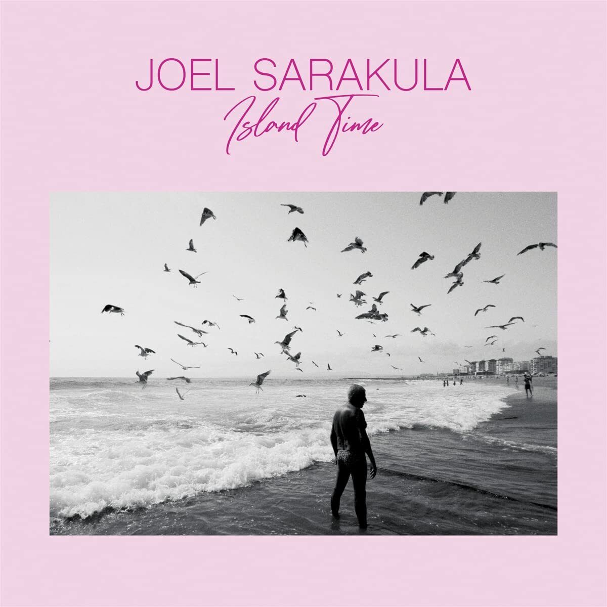 Joel Sarakula Island Time LP Vinyl NEW