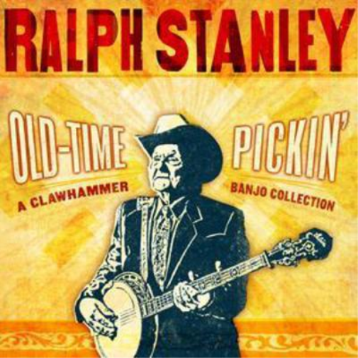 Ralph Stanley Old-time Pickin': A Clawhammer Banjo Collection (CD) Album