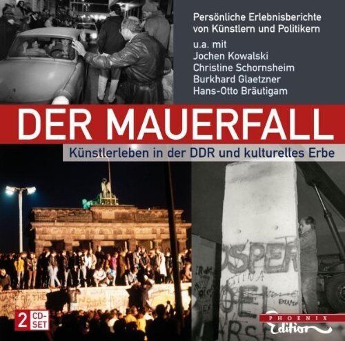 Jochen Kowalski Der Mauerfall - Künstlerleben in der DDR und kulturelles Er (CD)