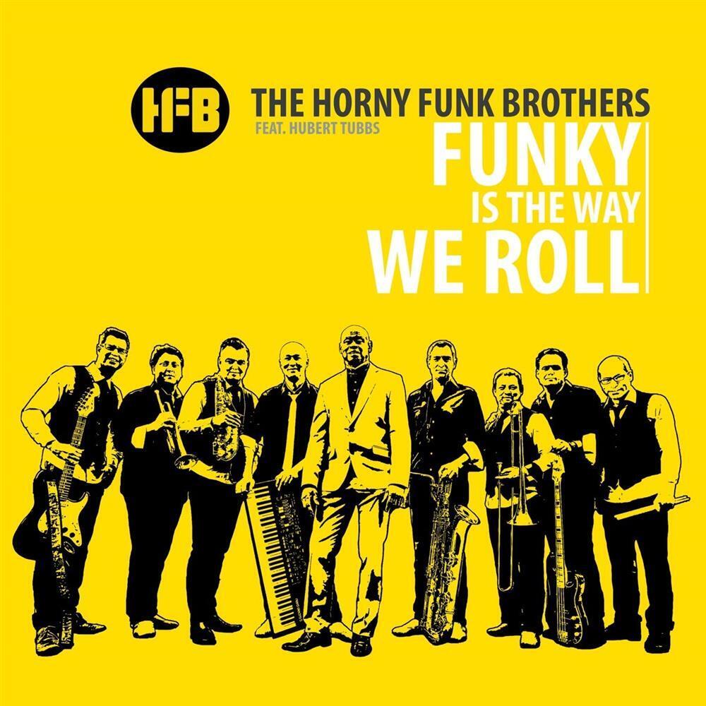 Horny Funk Brothers (The) - Feat. Hubert Tubbs - Funky Ist The ... (Audio Cd)