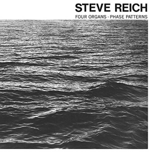 Steve Reich Steve Reich: Four Organs/Phase Patterns (Vinyl LP) 12" Album