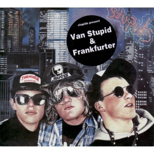 Stupids Van Stupid/Frankfurter CD NEW