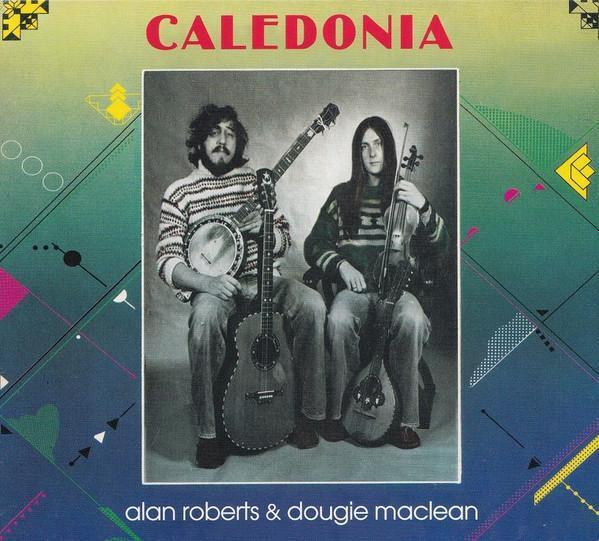 Alan Roberts and Dougie Maclean Caledonia CD UK Plant Life 2019 in digipak