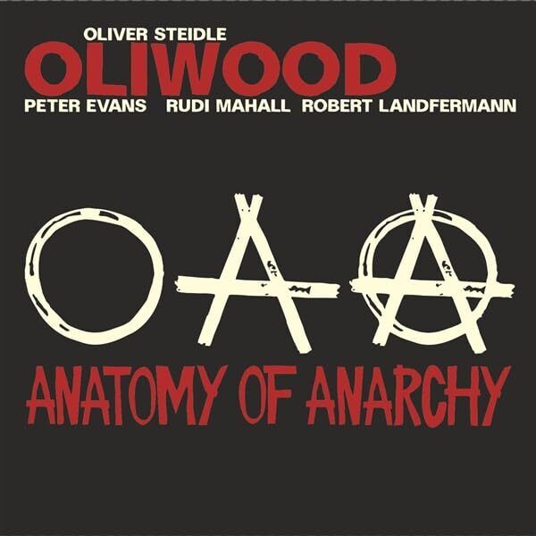 Oliwood (Evans, Mahall, Landfermann) Anatomy Of Anarchy (CD)