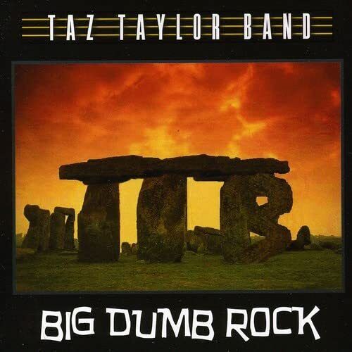 Taz Taylor Band Big Dumb Rock (CD)