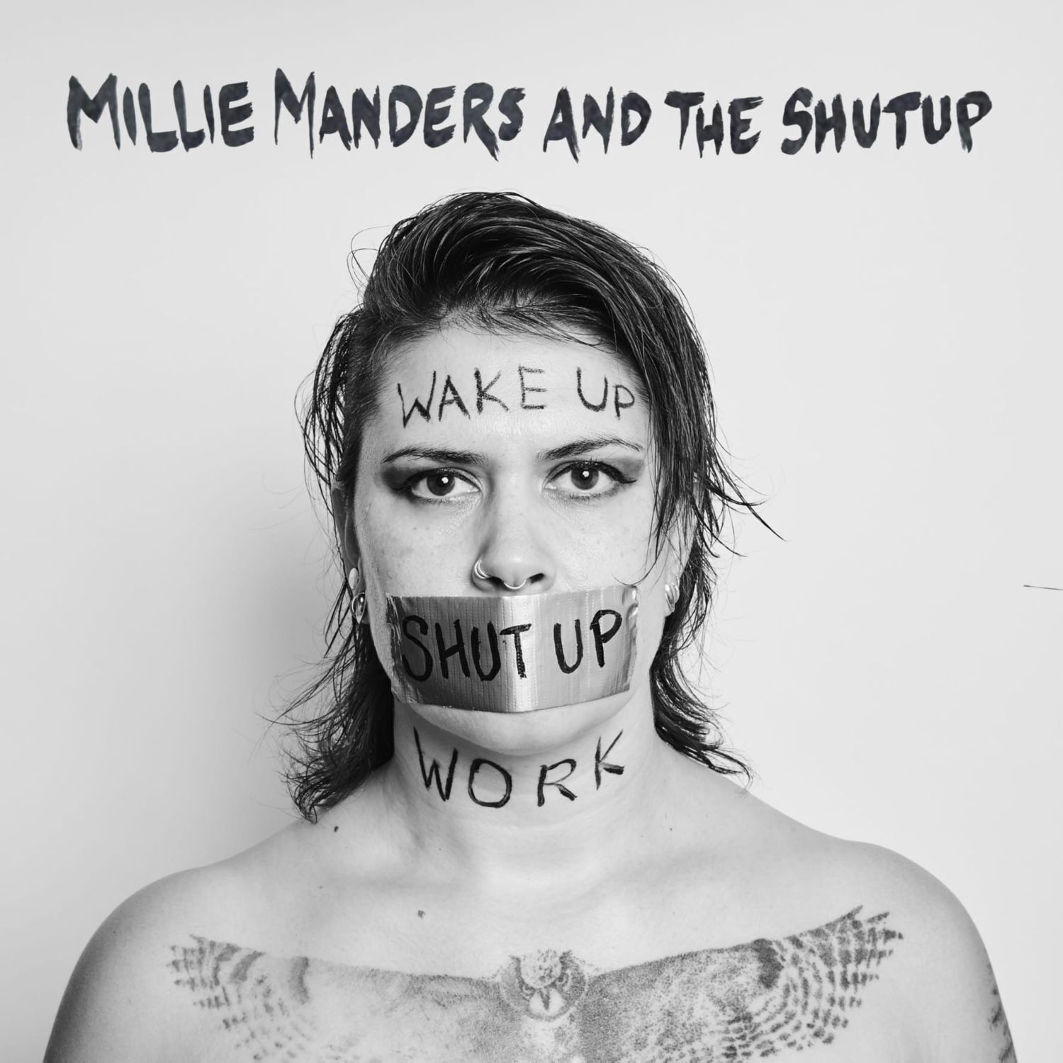 Millie Manders & The Shut Up Wake Up. Shut Up. Work. (CD) Album