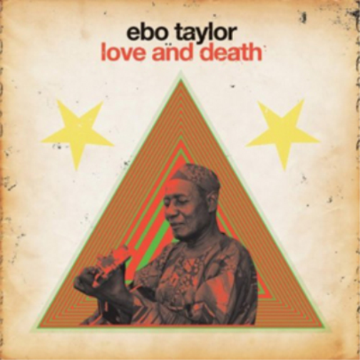 Ebo Taylor Love and Death (Vinyl LP) 12" Album