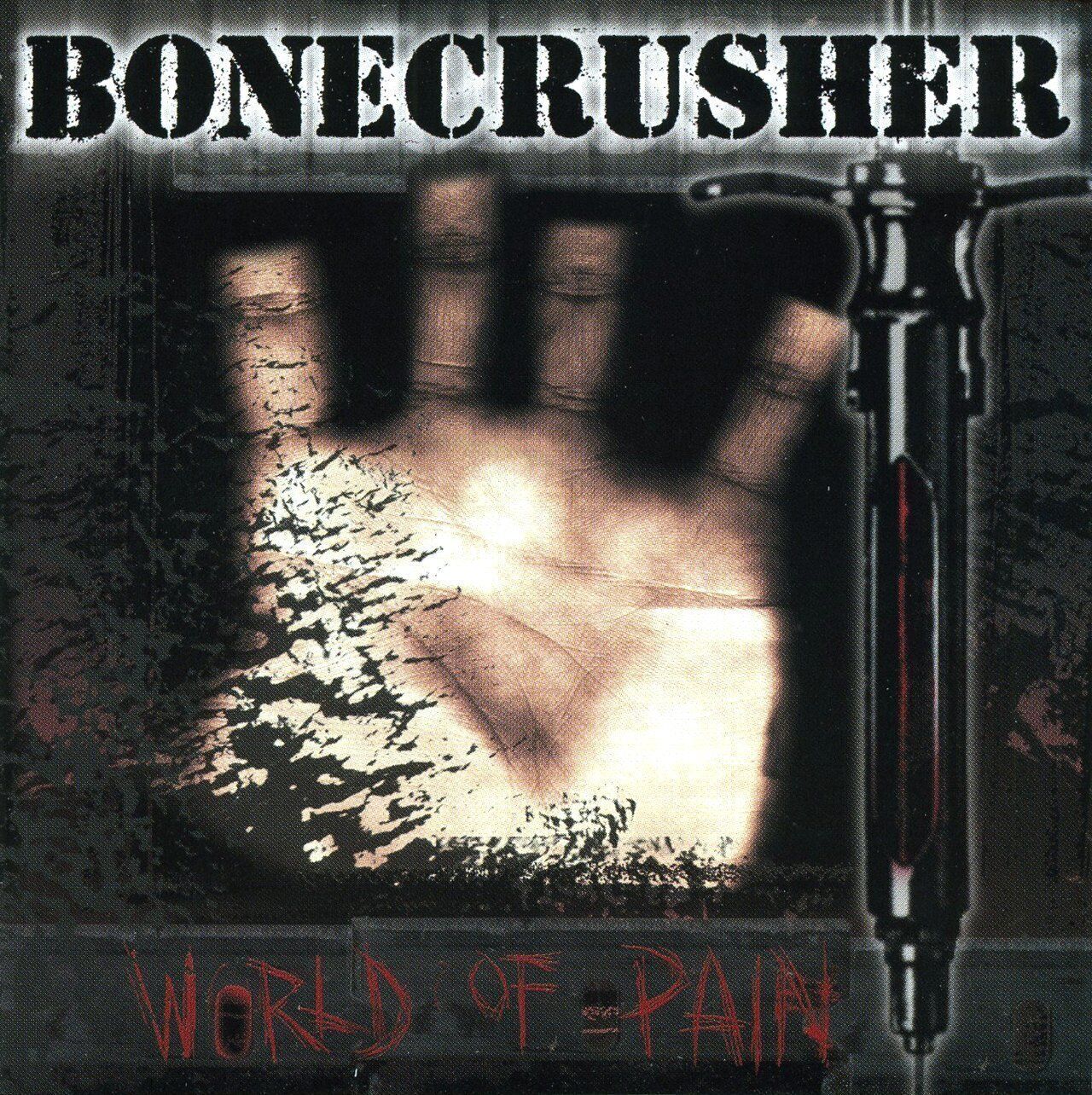 Bone Crusher World of Pain