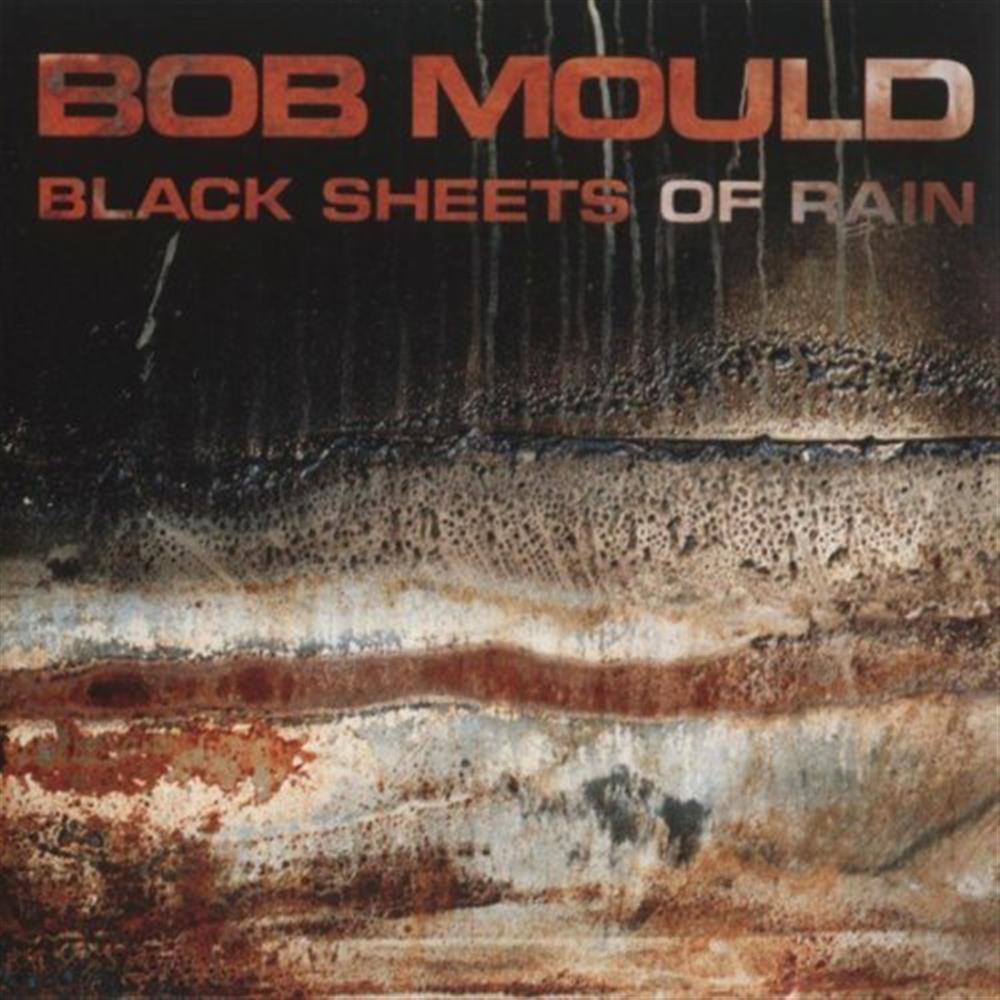 Black Sheets Of Rain - Bob Mould (Audio Cd)