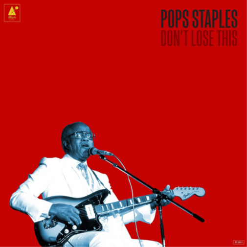 Roebuck 'Pops' Staples Don't Lose This (CD) Album