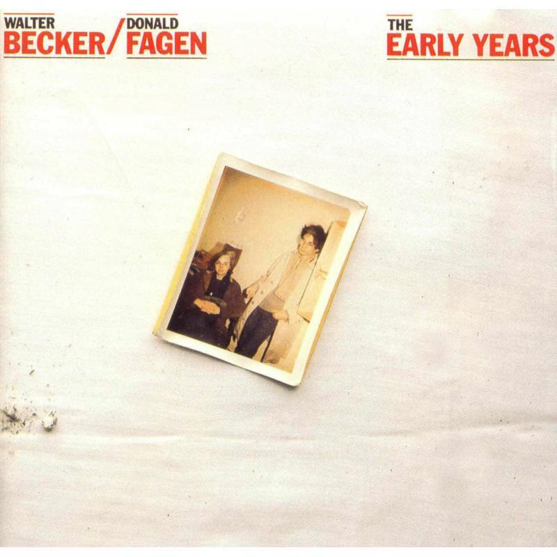 Walter Becker and Donald Fagen Walter Becker & Donald Fagen - the Early Years CD
