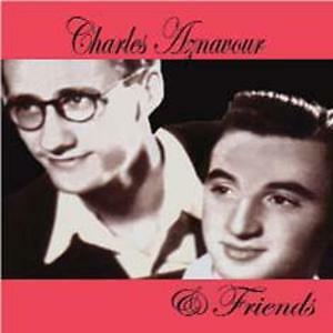CHARLES AZNAVOUR AND FRIENDS  POP-ROCK INTERNAZIONALE