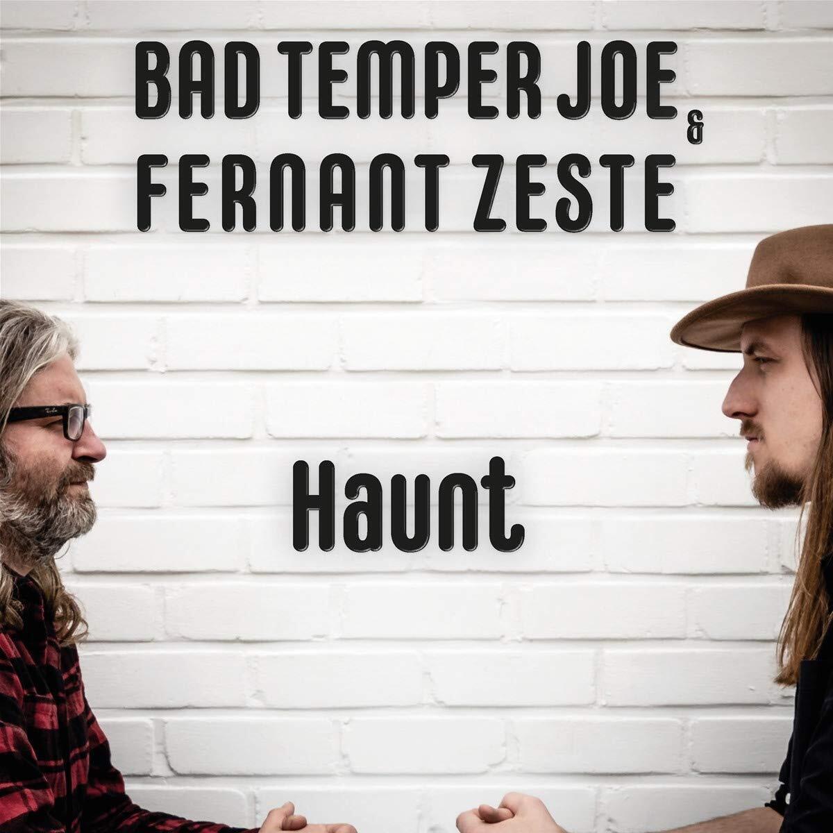 Bad Temper Joe & Fernant Zeste Haunt (CD)