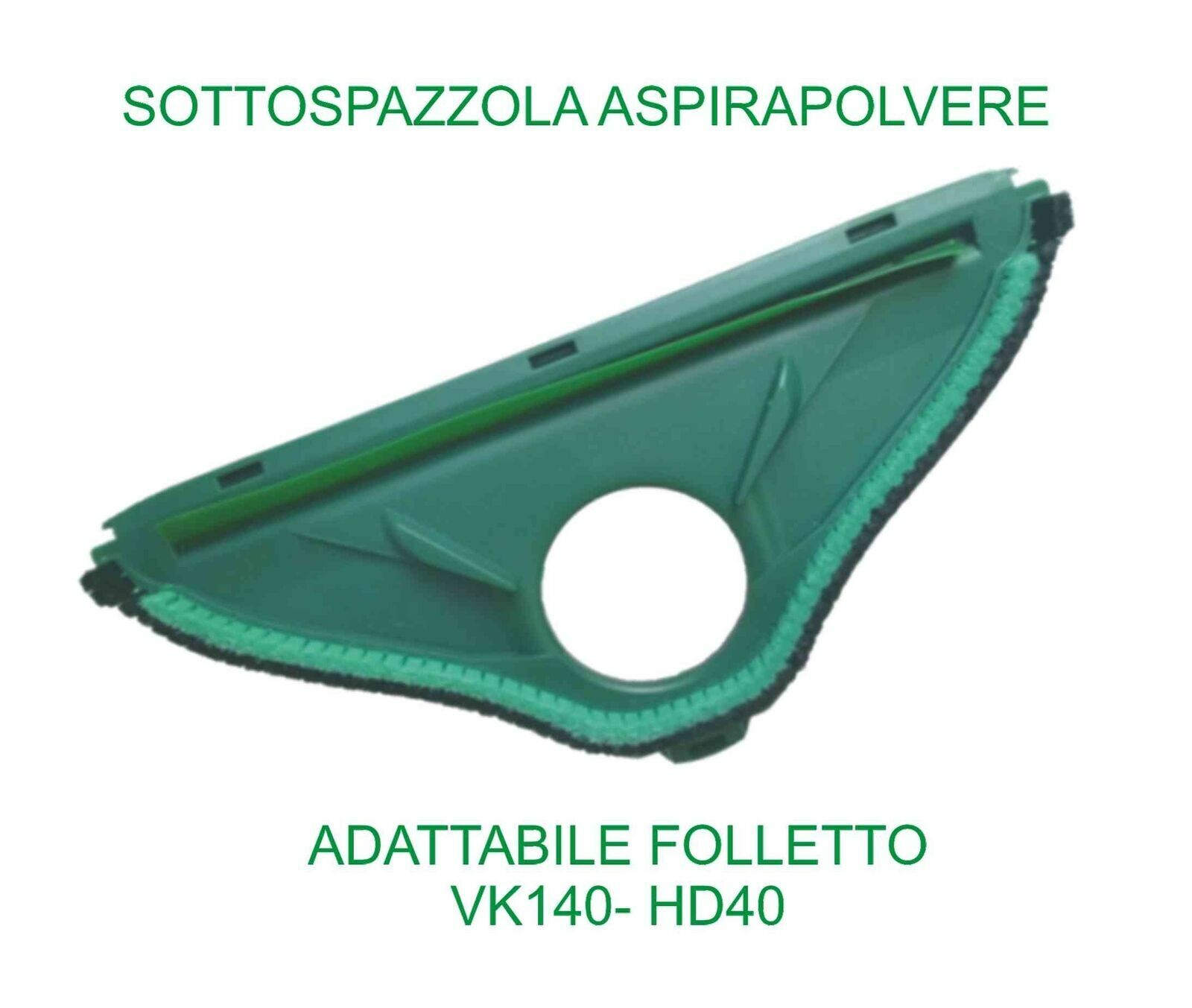 FOLLETTO RICAMBIO ADATTABILE SOTTOSPAZZOLA ASPIRAPOLVERE X MOD. VK150 HD50 2023