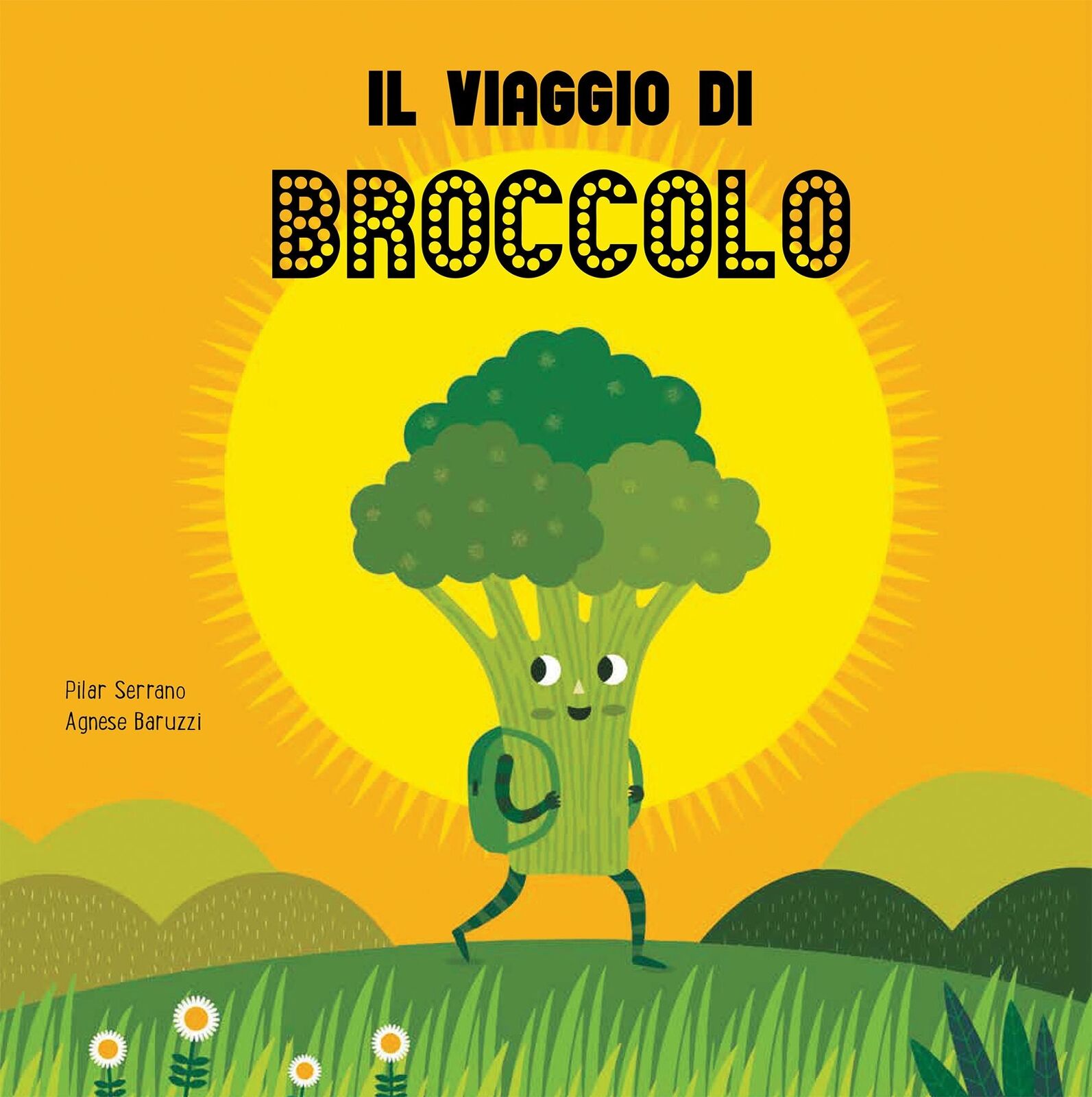 Libri Pilar Serrano / Agnese Baruzzi - Il Viaggio Del Broccolo. Ediz. A Colori