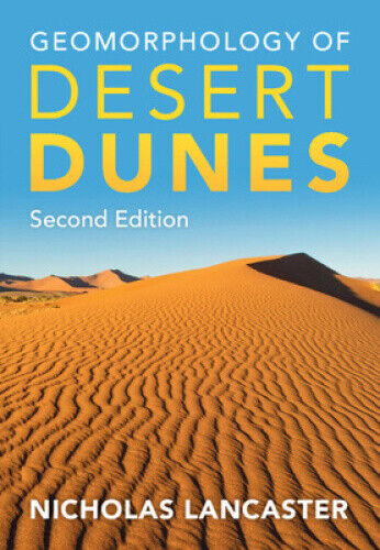 Geomorphology of Desert Dunes by Lancaster, Nicholas