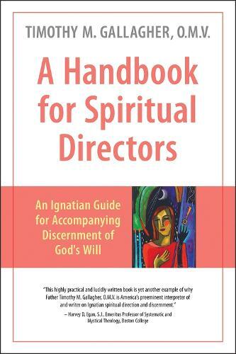 Timothy M. Gallagher Handbook for Spiritual Directors (Tascabile)