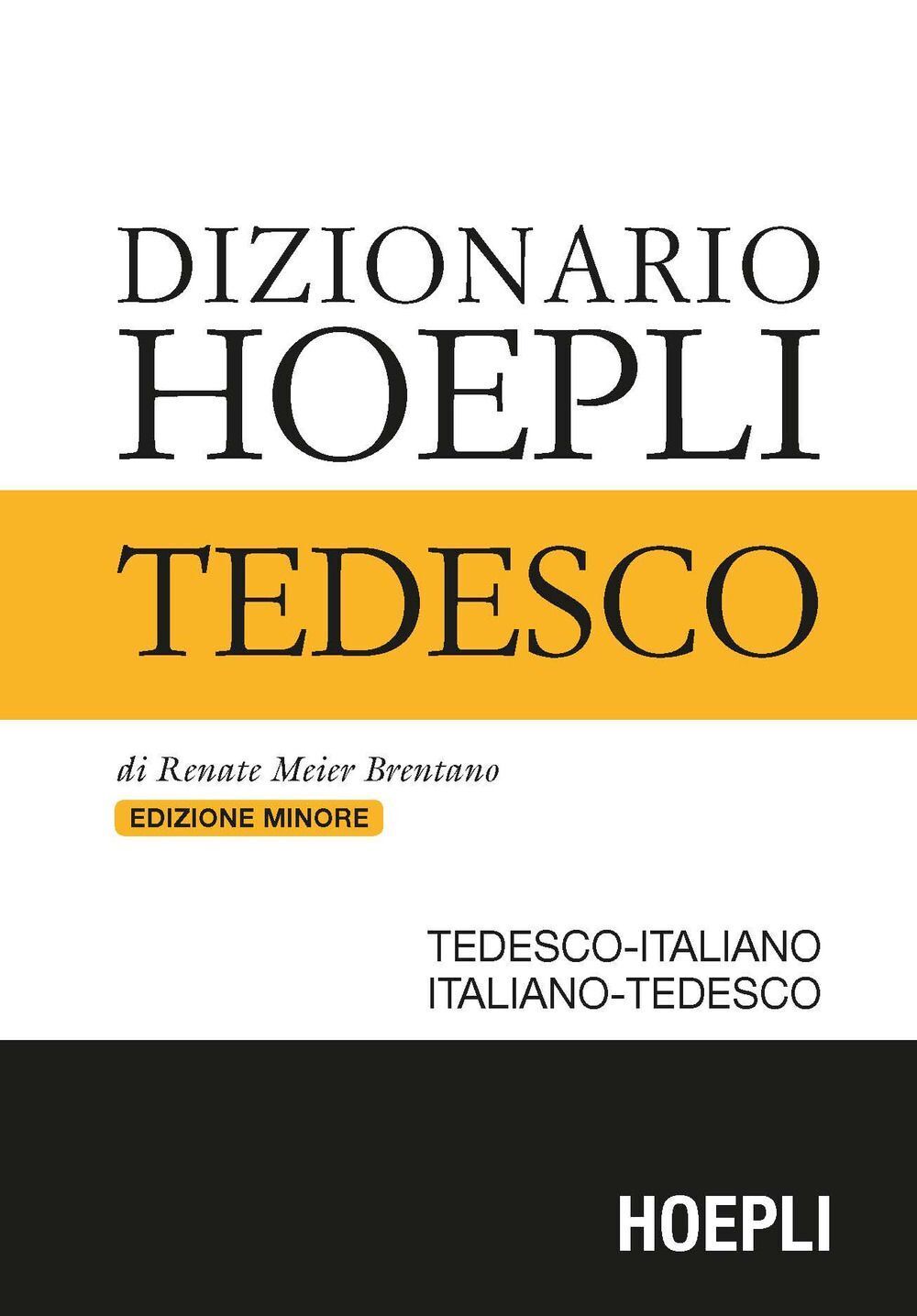 Libri Meier Brentano Renate - Dizionario Di Tedesco. Tedesco-Italiano, Italiano-