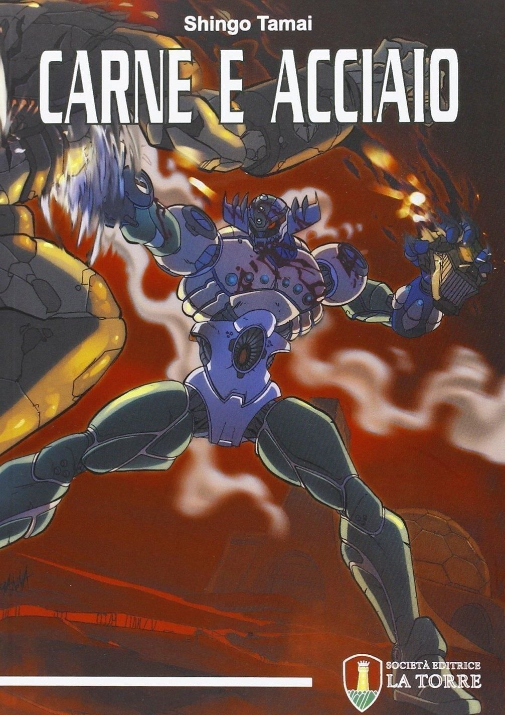 Libri Tamai Shingo - Carne E Acciaio