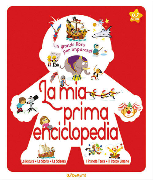 La mia prima enciclopedia. Le enciclopedie - AA.VV.