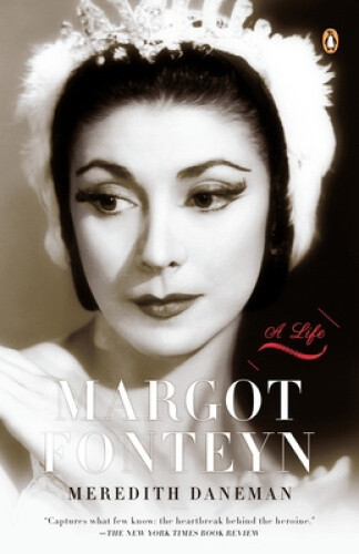 Daneman, M: Margot Fonteyn by Meredith Daneman