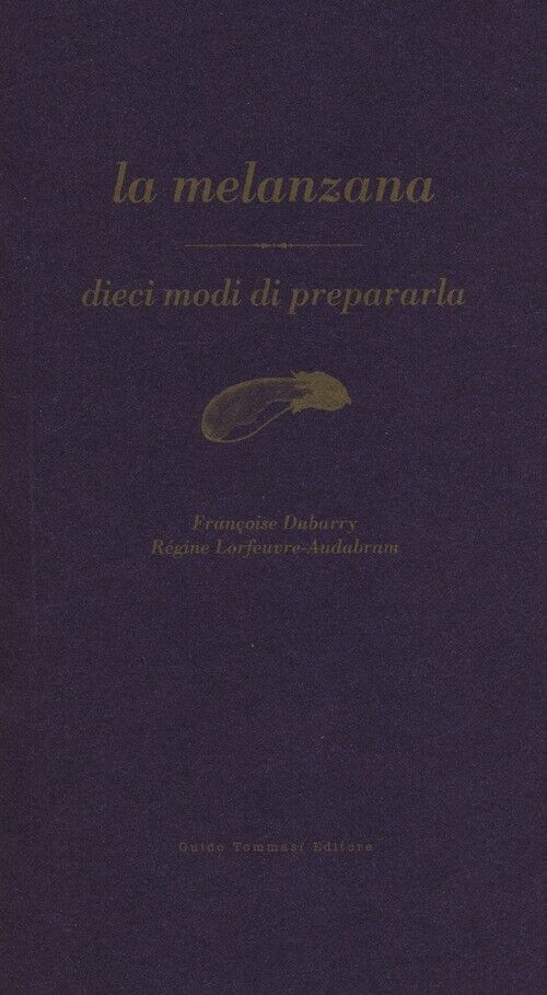 Melanzana - Françoise Dubarry e Régine Lorfeuvre-Audabram - 2012