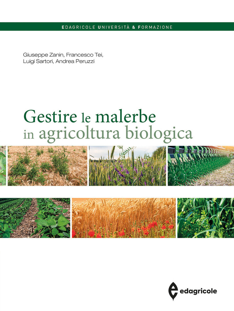 GESTIRE LE MALERBE IN AGRICOLTURA BIOLOGICA - ZANIN GIUSEPPE 9788850656417