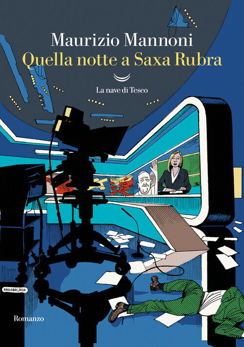 Quella Notte A Saxa Rubra -  - 2024