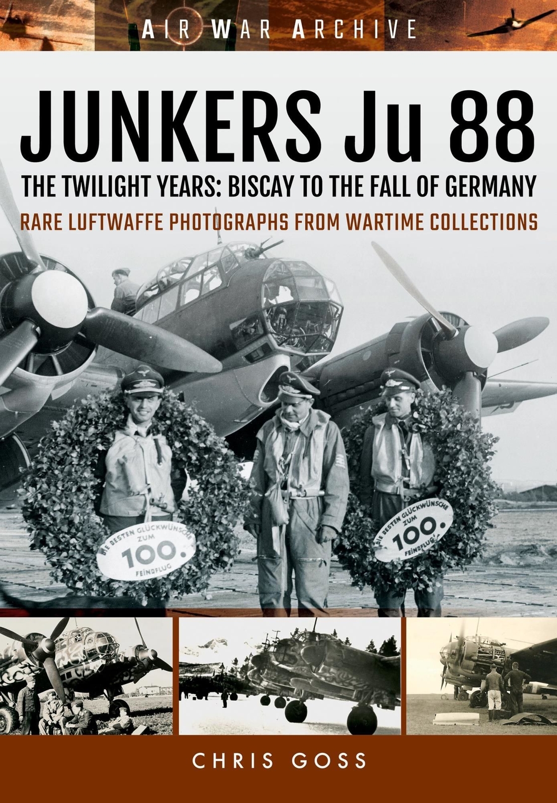 LIbri UK/US Goss, Chris - Junkers Ju 88 : The Twilight Years: Biscay To The Fall