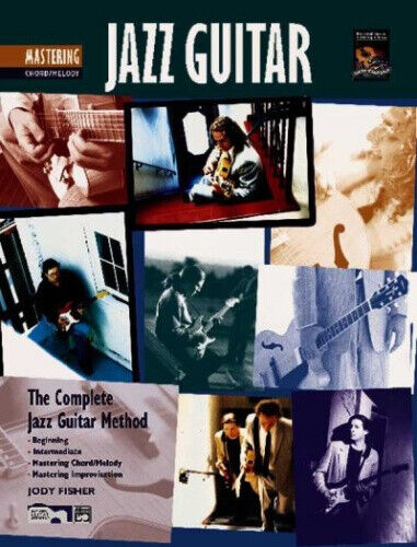 Complete Jazz Guitar Method: Mastering Jazz Guitar -- Chord/Melody (Complete