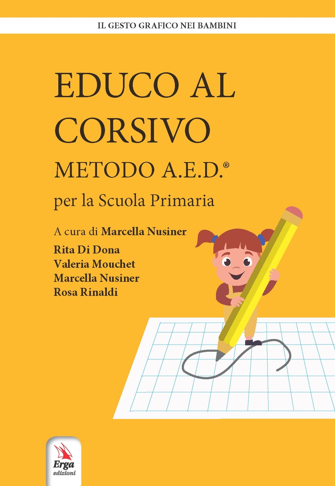 Libri Di Dona Rita / Valeria Mouchet / Marcella Nusiner - Educo Al Corsivo. Meto