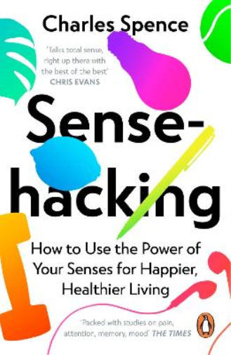 Charles Spence Sensehacking (Tascabile)