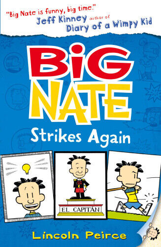 Big Nate Strikes Again (Big Nate, Book 2) (Big Nate) by Lincoln Peirce