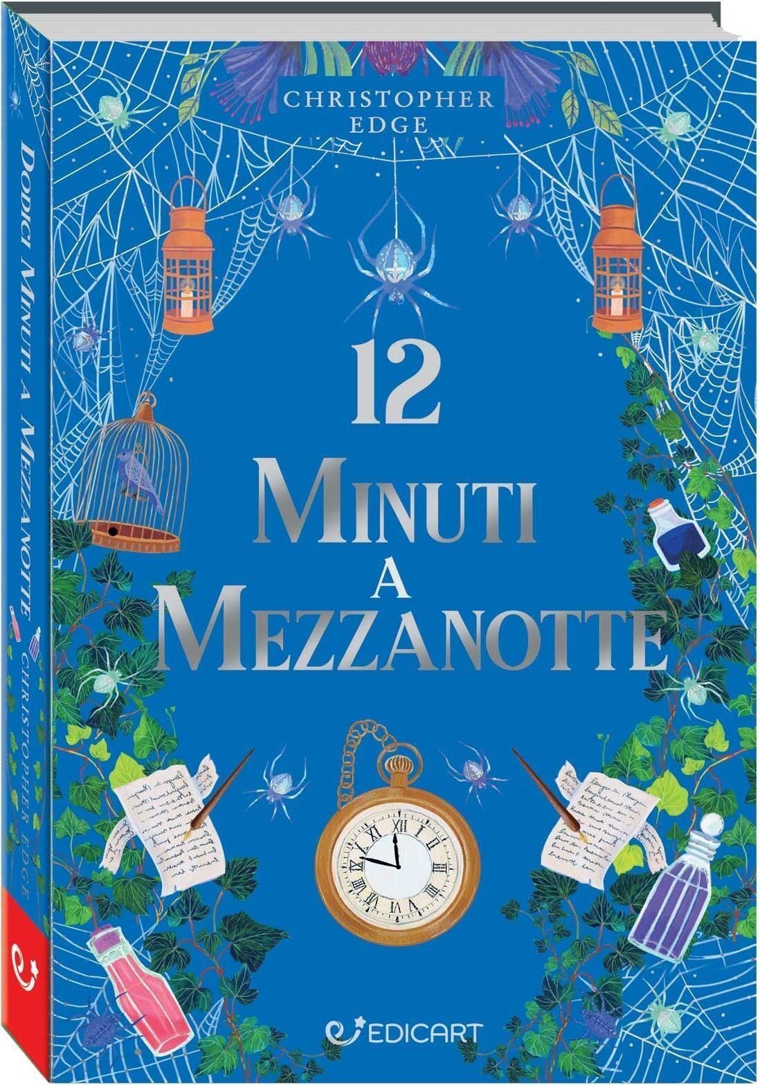 Libri Christopher Edge - 12 Minuti A Mezzanotte