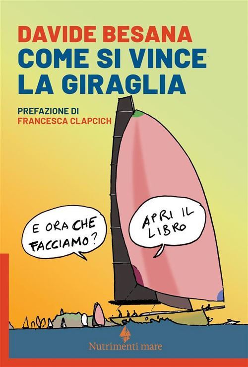 COME SI VINCE LA GIRAGLIA  - BESANA DAVIDE - Nutrimenti