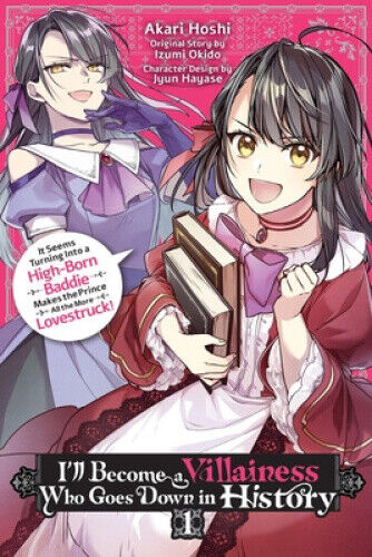I’ll Become a Villainess Who Goes Down in History, Vol. 1 It Seems Turning