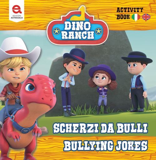 SCHERZI DA BULLI-BULLY JOKES. DINO RANCH. EDIZ. ILLUSTRATA  - FERNANDES MATTHEW,