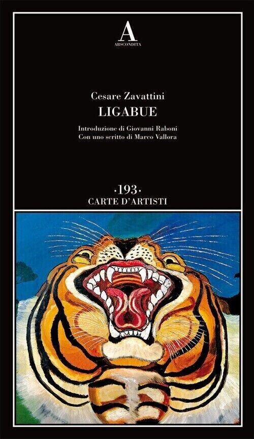 Ligabue - Cesare Zavattini, Abscondita