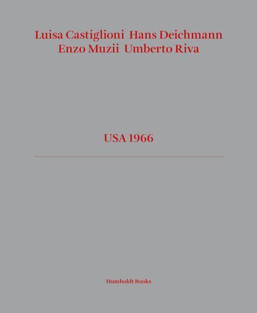 USA 1966  - CASTIGLIONI LUISA, DEICHMANN HANS - HUMBOLDT BOOKS