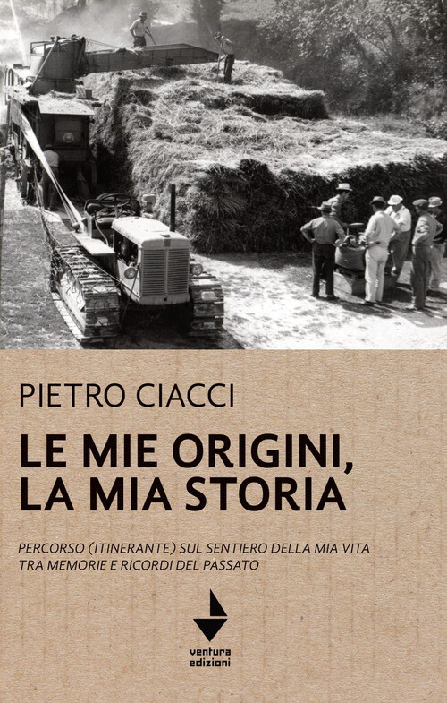 Mie Origini, La Mia Storia. Percorso (Itinerante) Sul Sentiero Della Mia Vita Tr