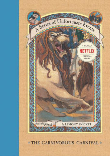 The Carnivorous Carnival (A Series of Unfortunate Events # 9) by Lemony Snicket