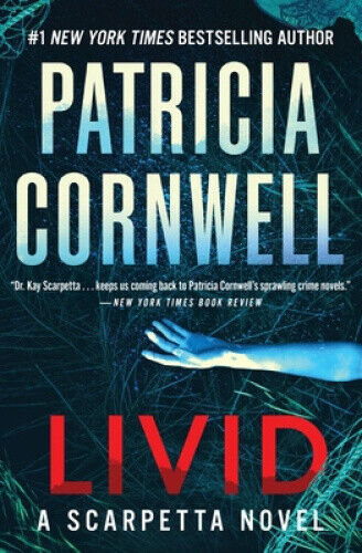 Livid: A Scarpetta Novel (Kay Scarpetta) by Cornwell, Patricia