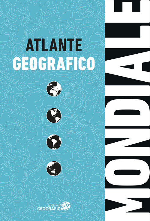 Atlante Geografico Mondiale -  - 2024
