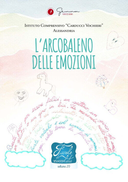 Favole Di Cioccolata. L’Arcobaleno Delle Emozioni I. C. «Carducci Vochieri» Ales