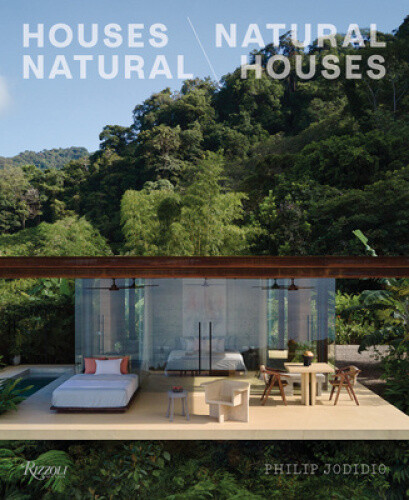 Houses Natural/Natural Houses by Philip Jodidio