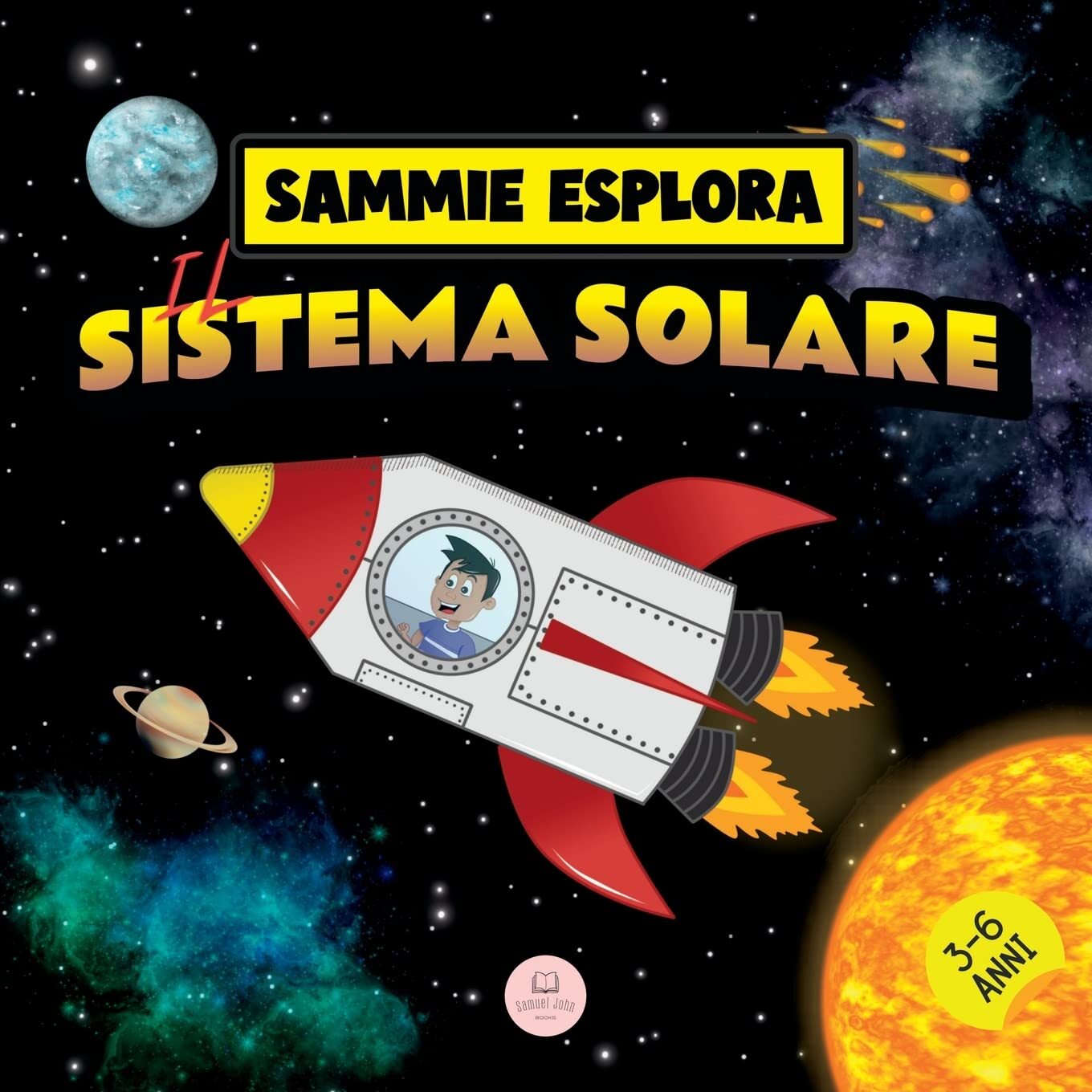 9788412724011 Sammie Esplora il Sistema Solare: Avventura spazia...ere i pianeti