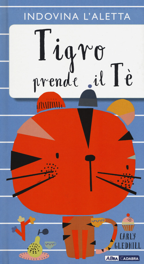 Tigro Prende Il Tè - Carly Gledhill - 2018