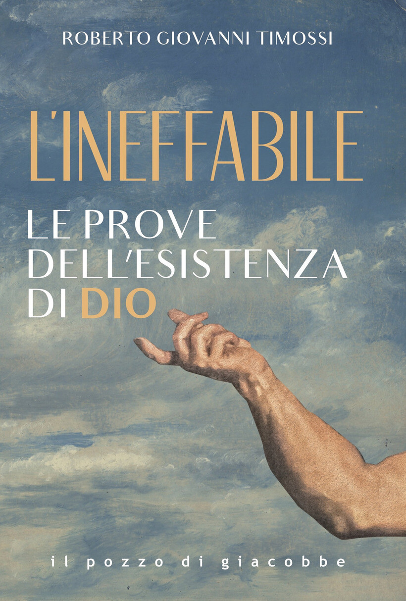 INEFFABILE. LE PROVE DELL'ESISTENZA DI DIO (L') - TIMOSSI ROBERTO GIOVAN